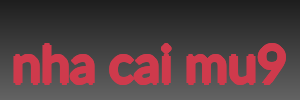 nha cai mu9
